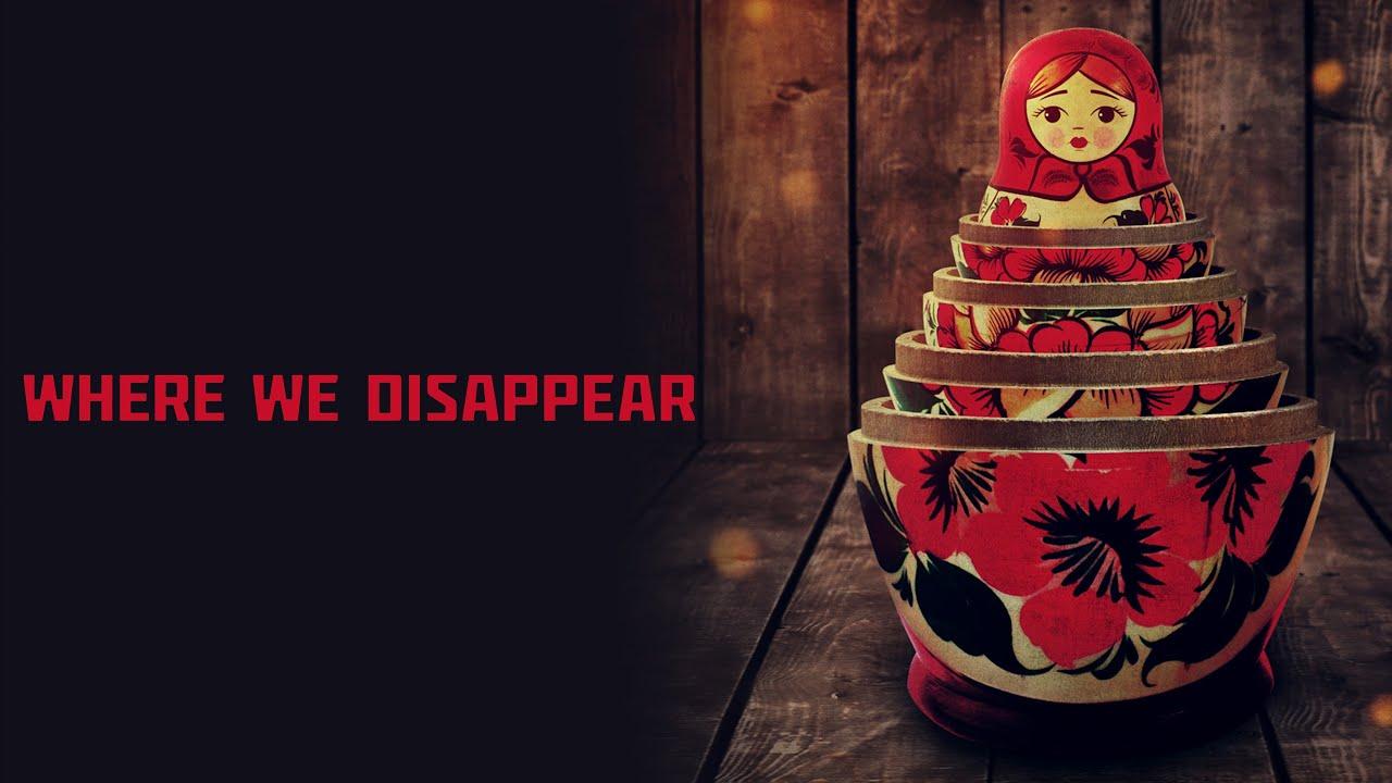 Where We Disappear Trailer