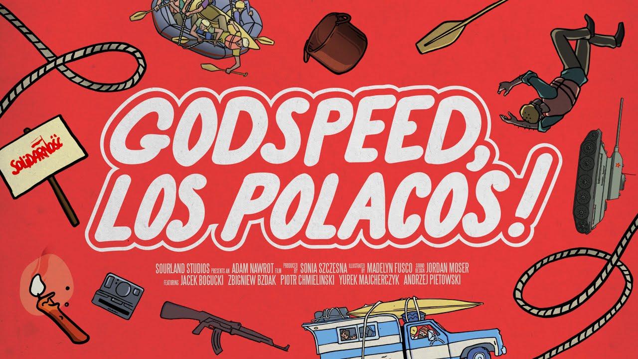 Godspeed, Los Polacos! Trailer