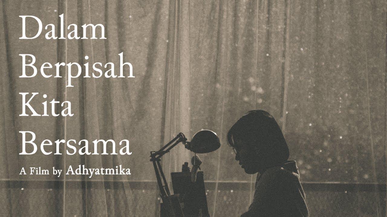 Dalam Berpisah Kita Bersama Trailer