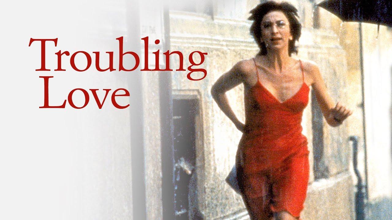 Troubling Love Trailer