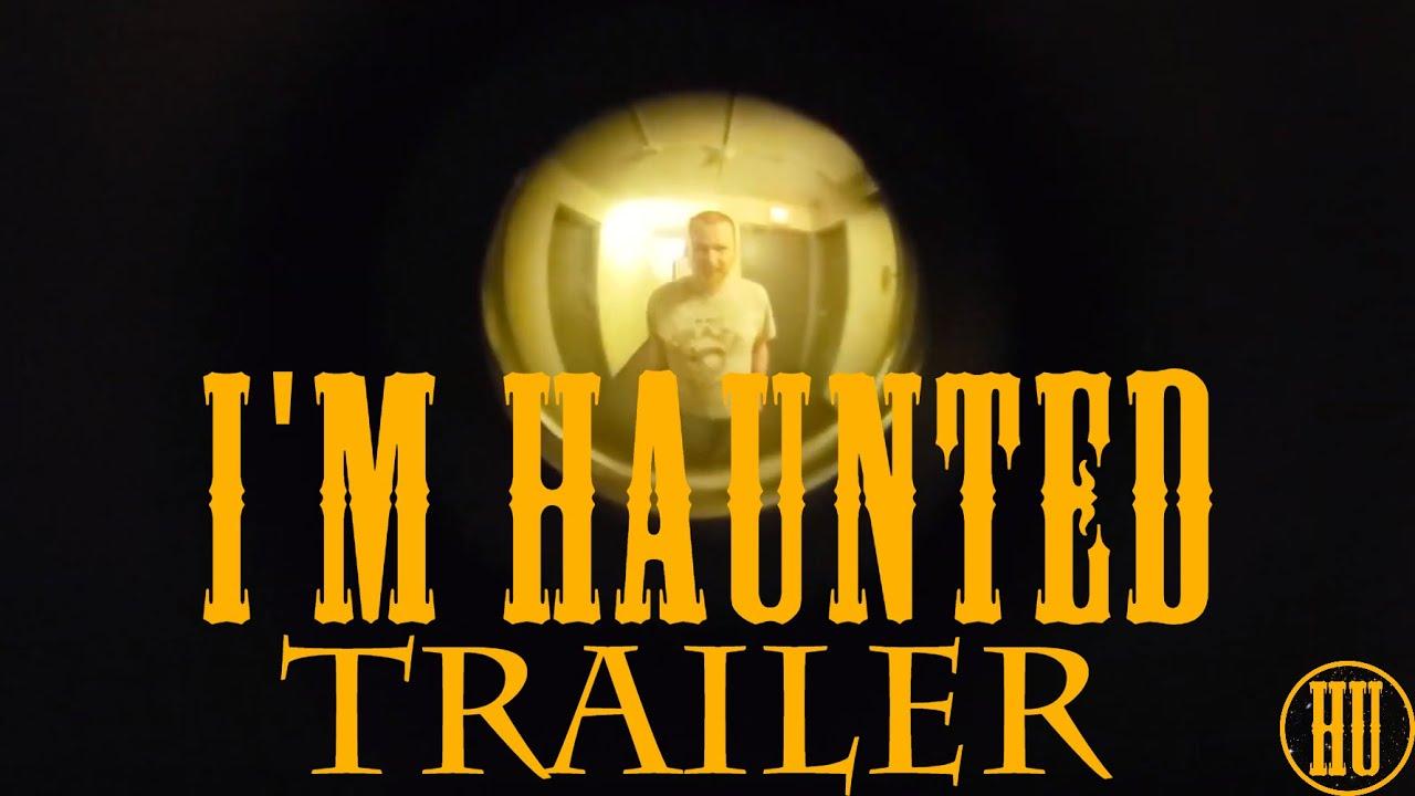 I'm Haunted Trailer