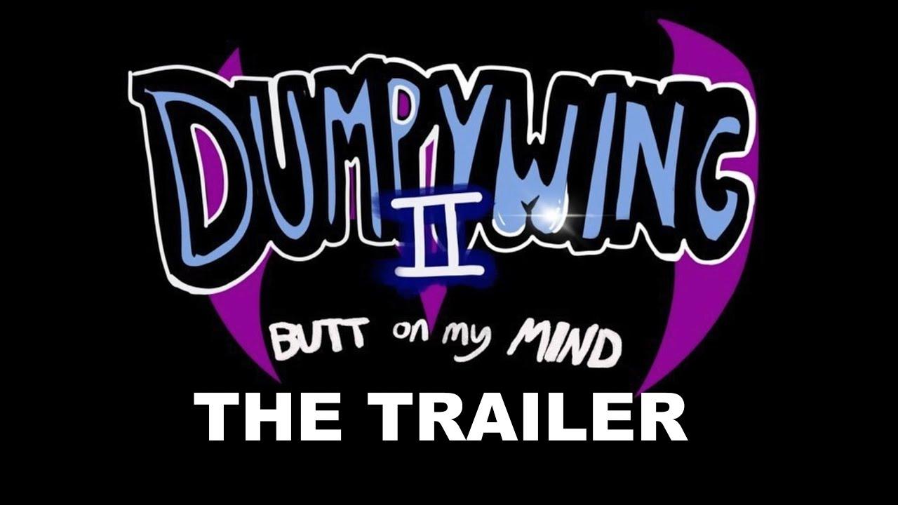 Dumpywing 2: Butt on My Mind Trailer