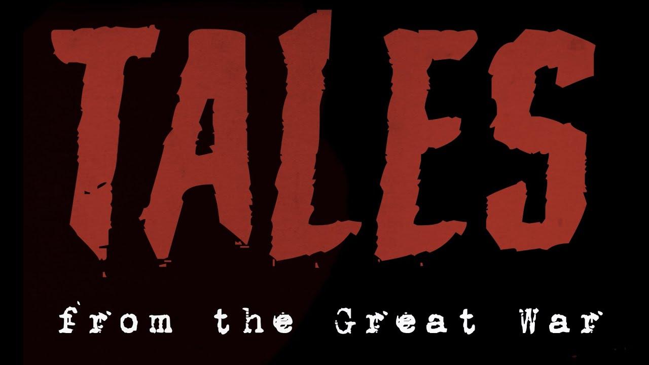 Tales from the Great War Trailer