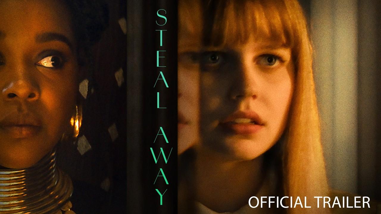 Steal Away Trailer