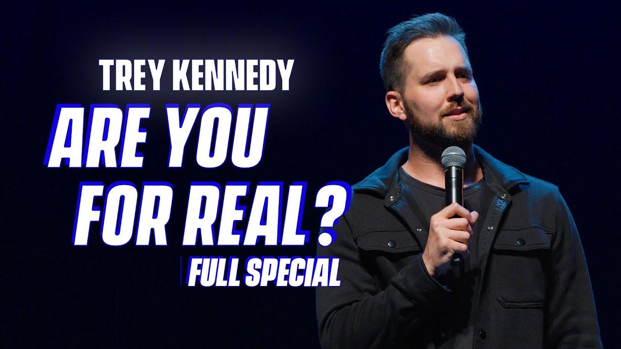 Trey Kennedy: Are You For Real Trailer