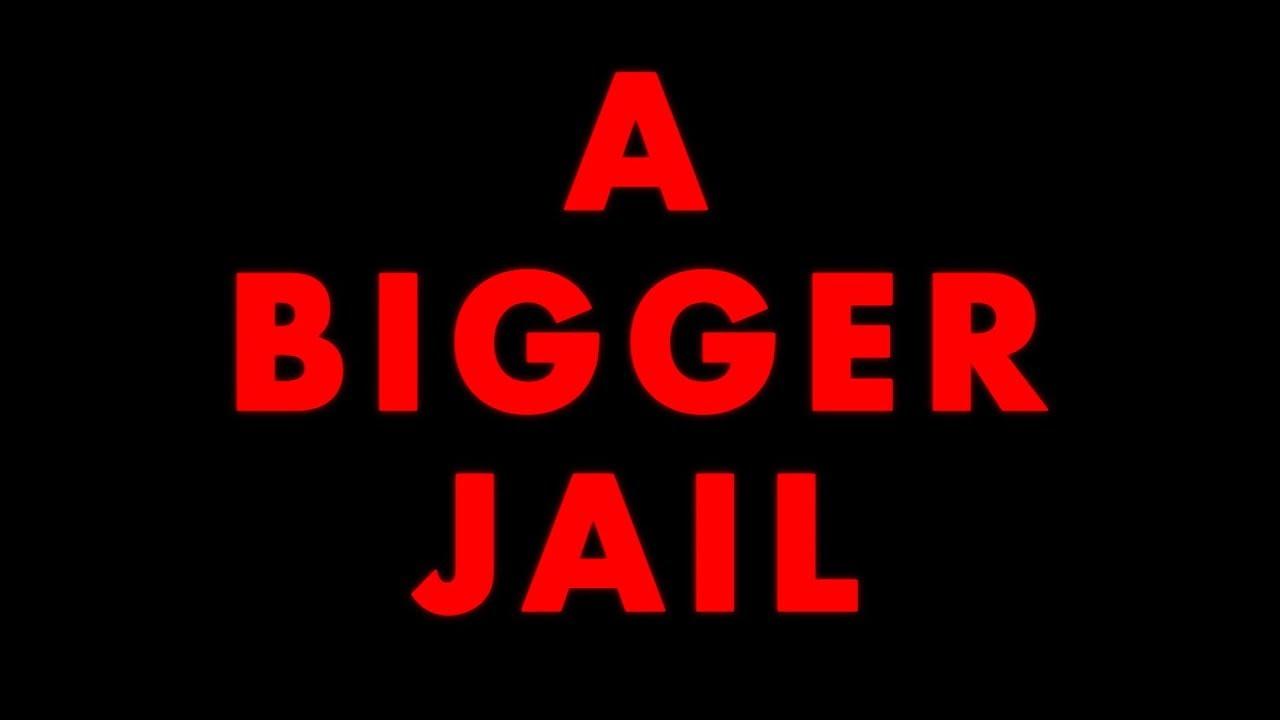 A Bigger Jail Trailer