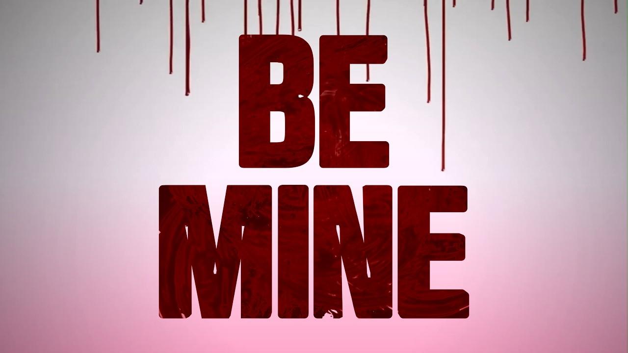 Be Mine Trailer