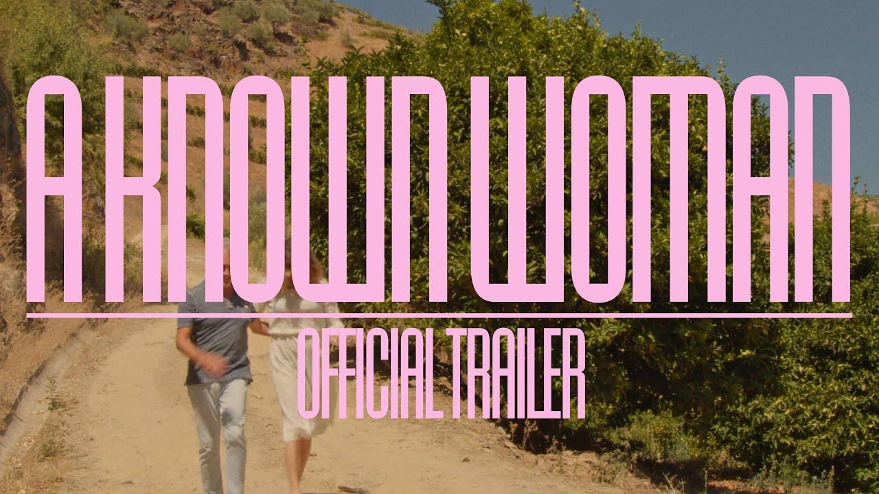 A Known Woman Trailer