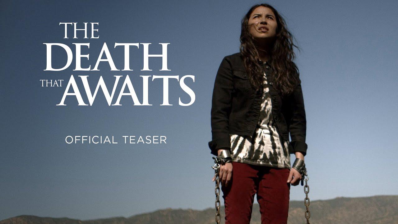 The Death That Awaits Trailer