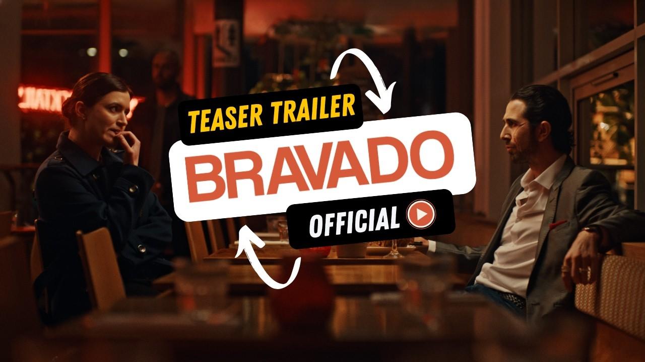 Bravado Trailer
