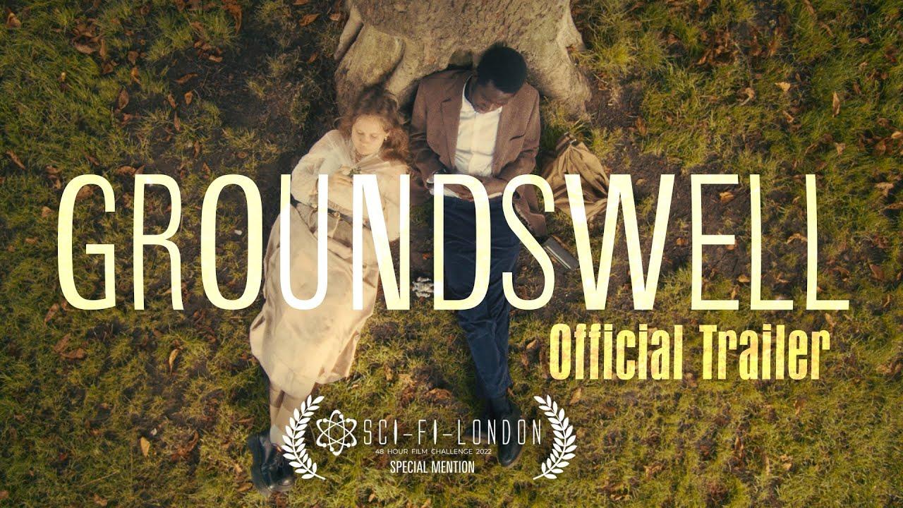 Groundswell Trailer