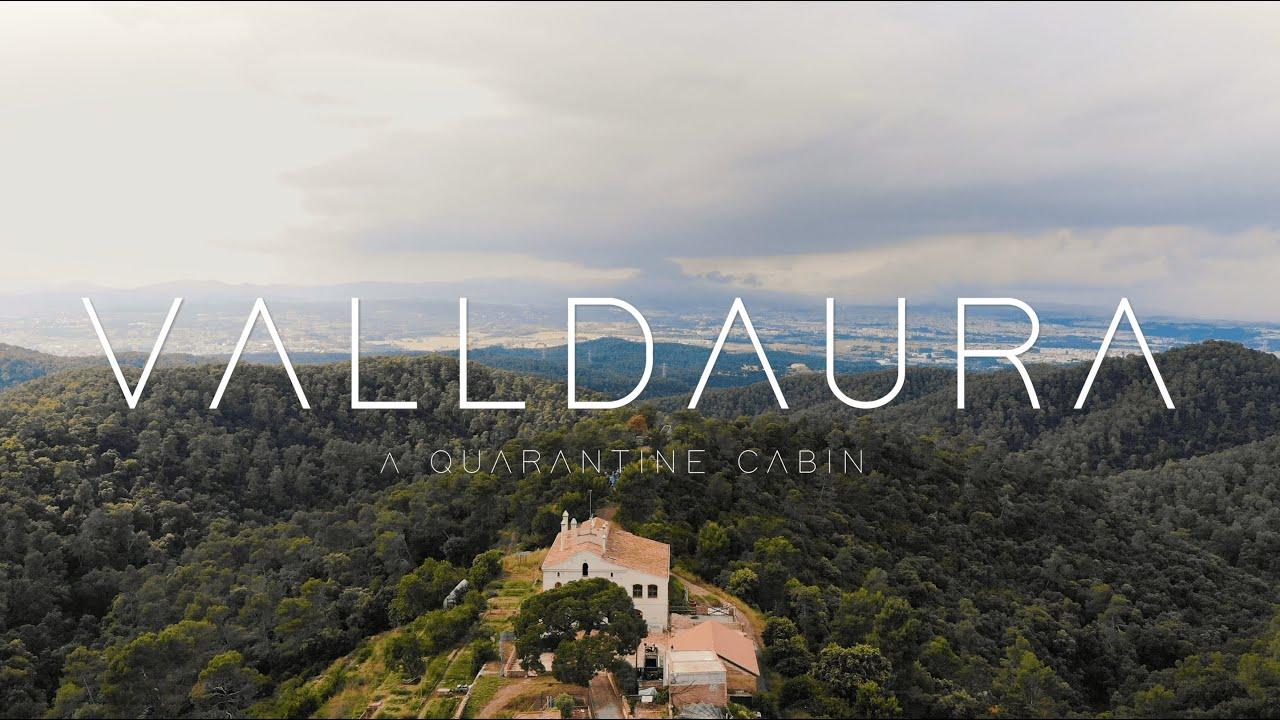 Valldaura: A Quarantine Cabin Trailer