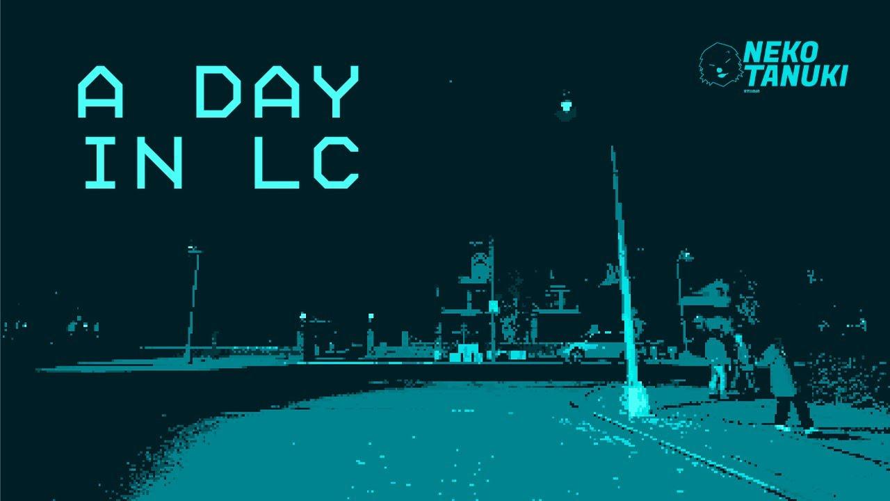 A Day In LC Trailer