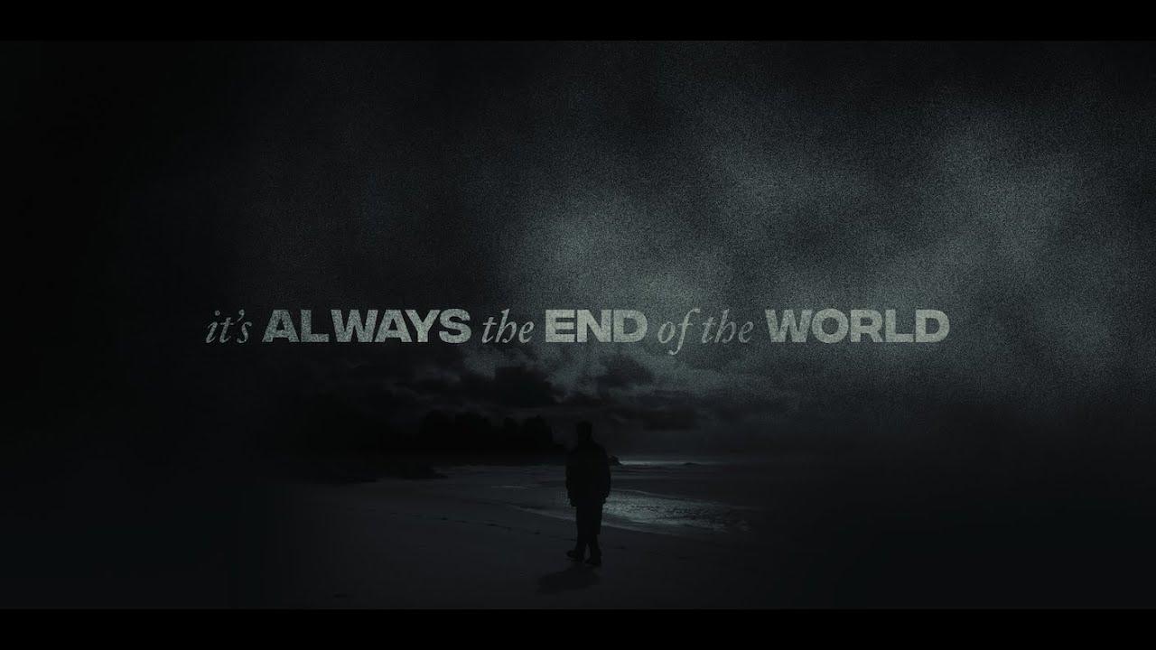 It's Always the End of the World Trailer