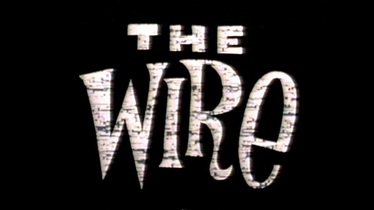 The Wire Trailer