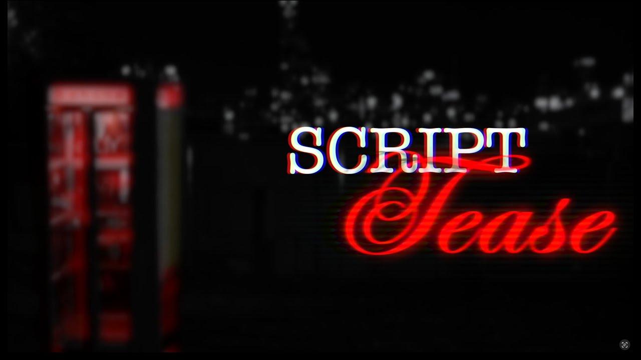 Script Tease Trailer