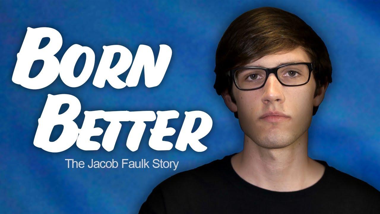 Born Better: The Jacob Faulk Story Trailer