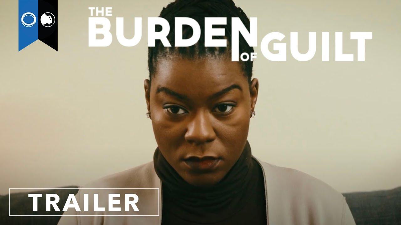 The Burden of Guilt Trailer