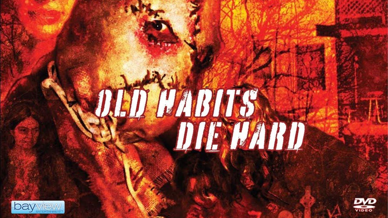 Old Habits Die Hard Trailer