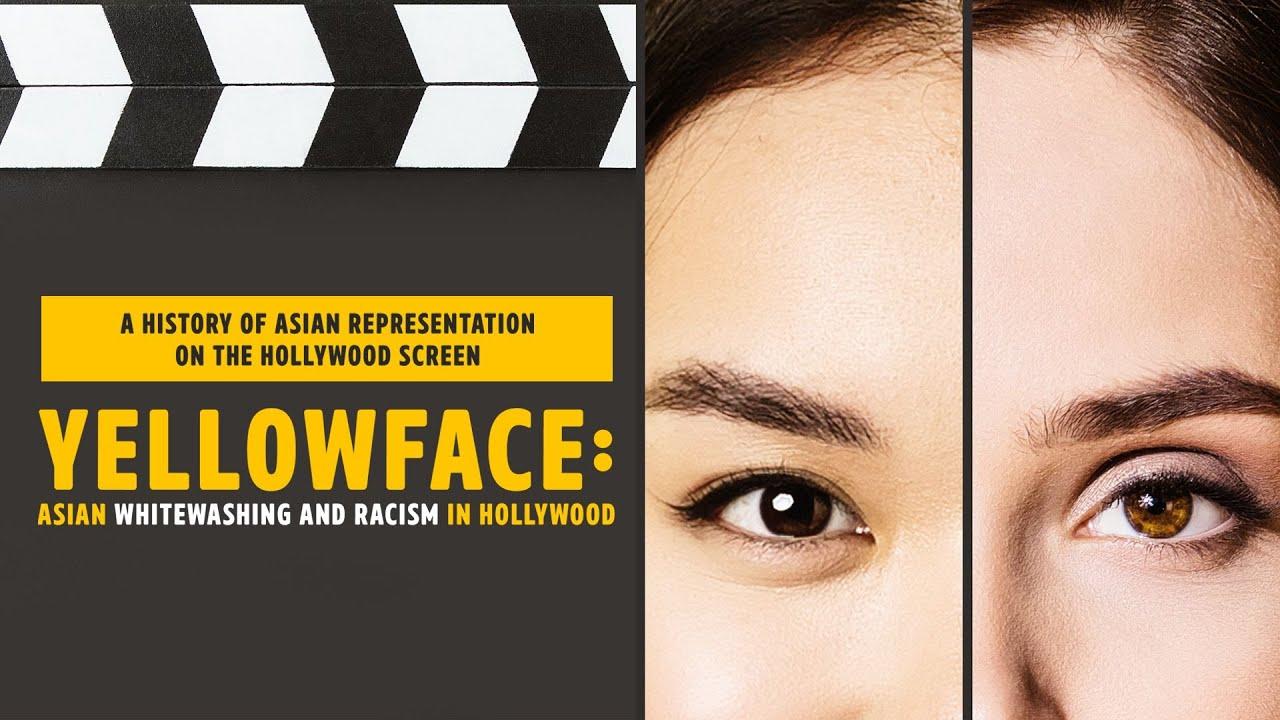 Yellowface: Asian Whitewashing and Racism in Hollywood Trailer