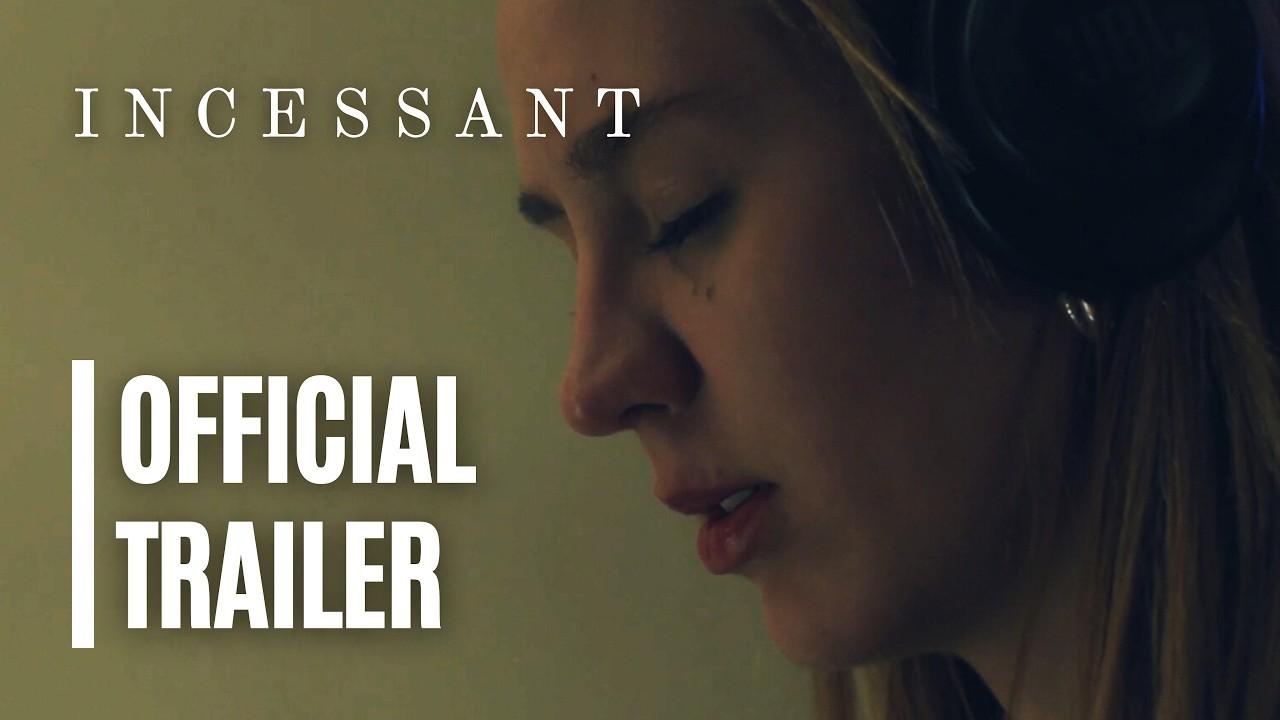 Incessant Trailer