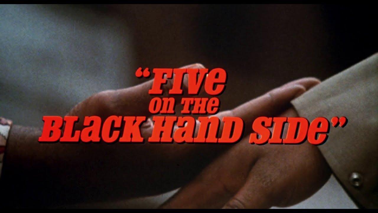 Five on the Black Hand Side Trailer