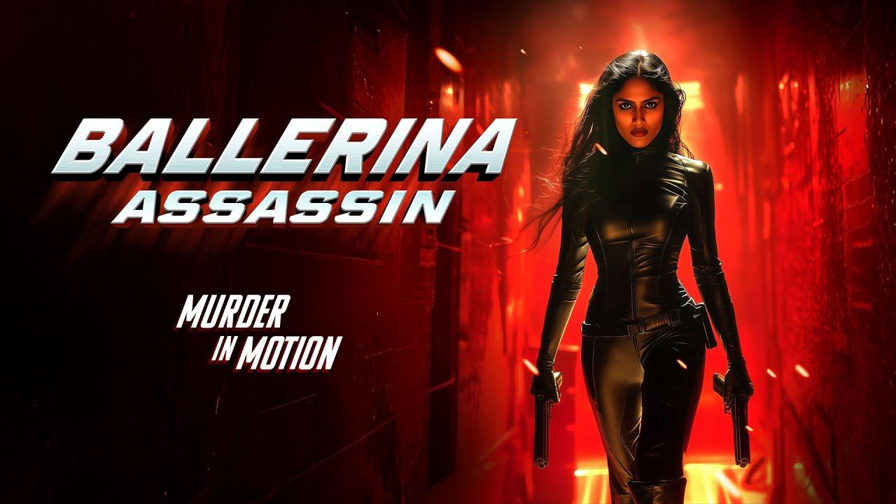 Ballerina Assassin Trailer
