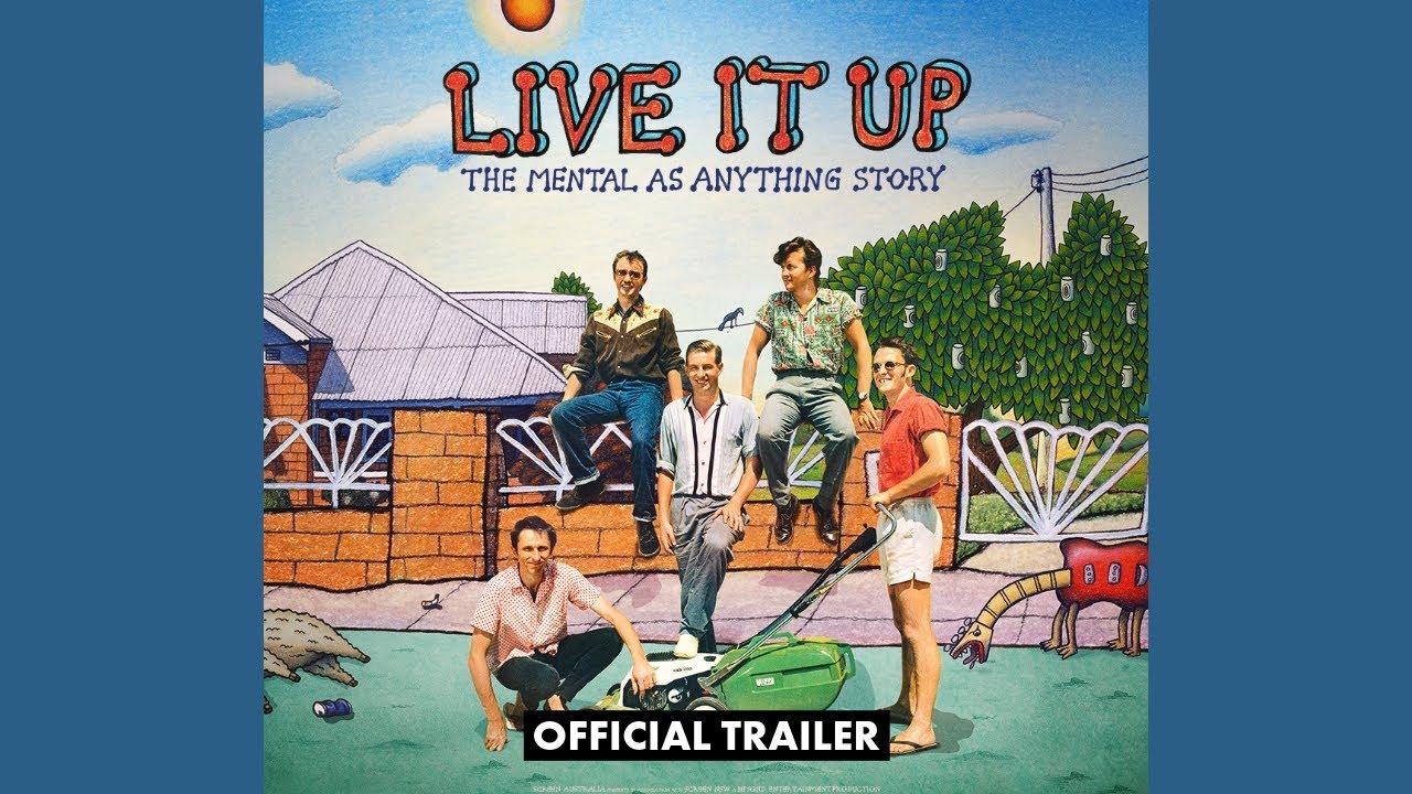 Live It Up: The Mental As Anything Story Trailer