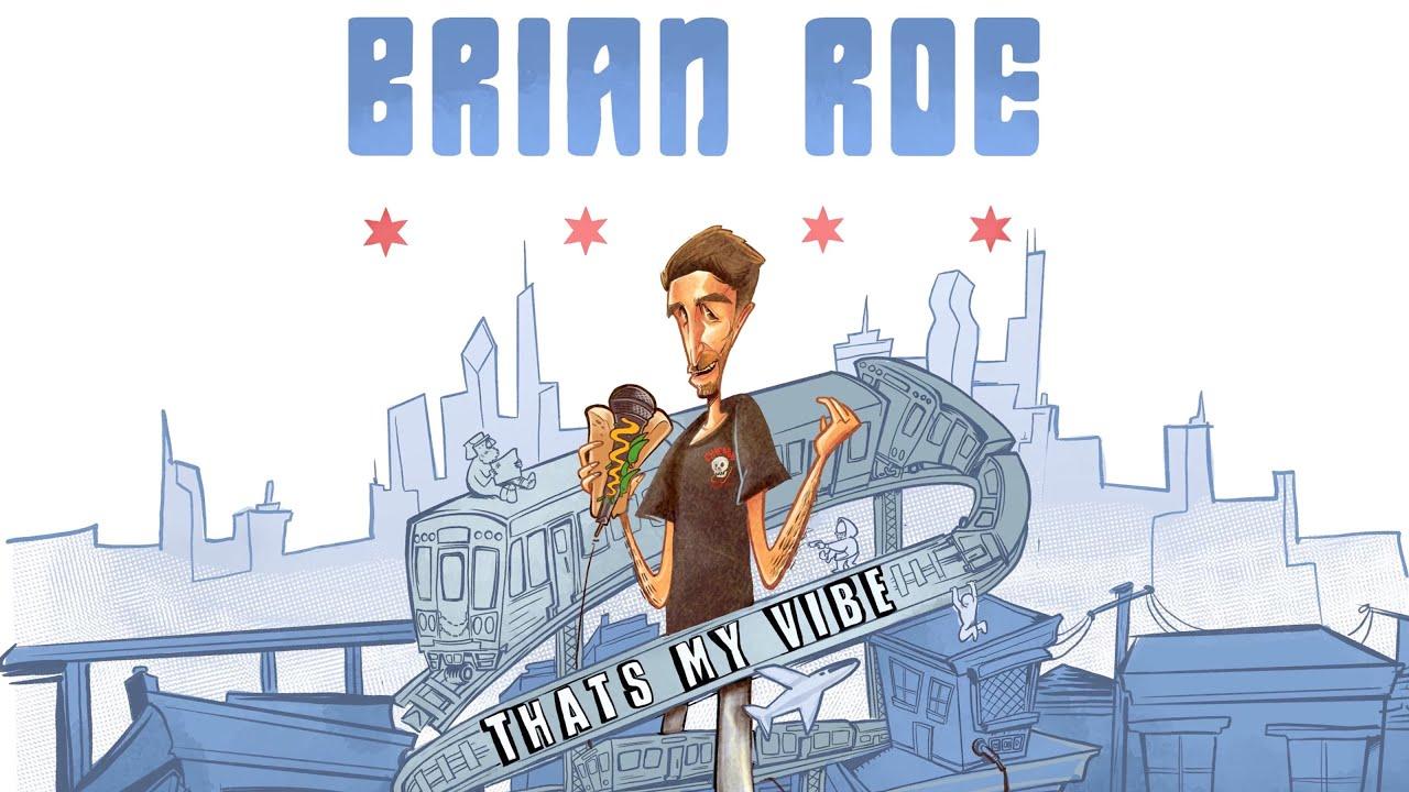 Brian Roe: That's My Vibe Trailer