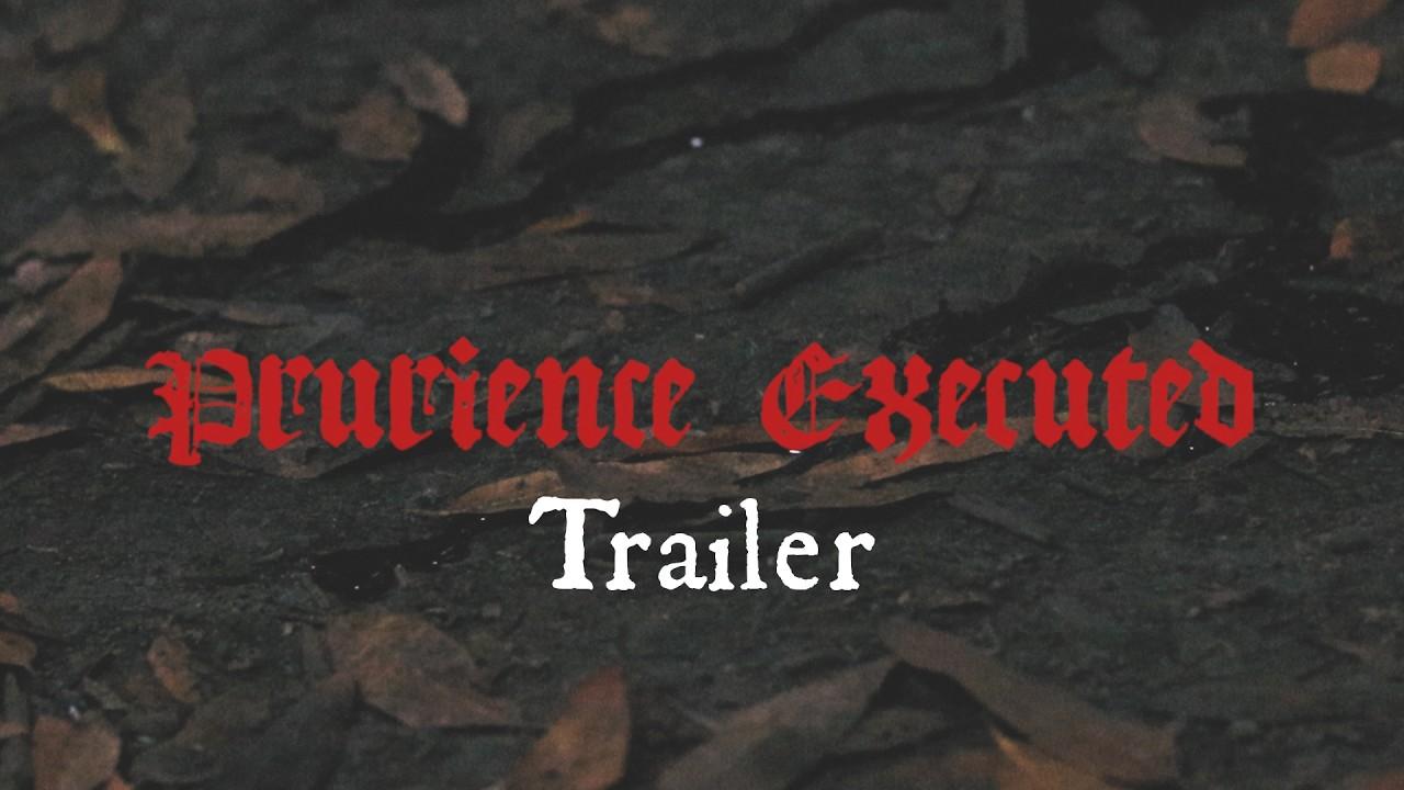 Prurience Executed Trailer