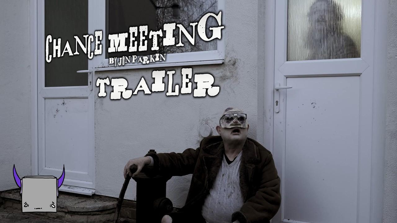 Chance Meeting Trailer