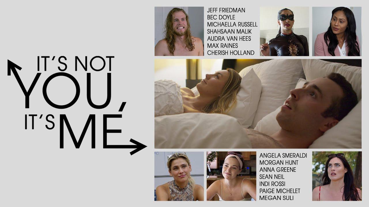 It's Not You, It's Me Trailer