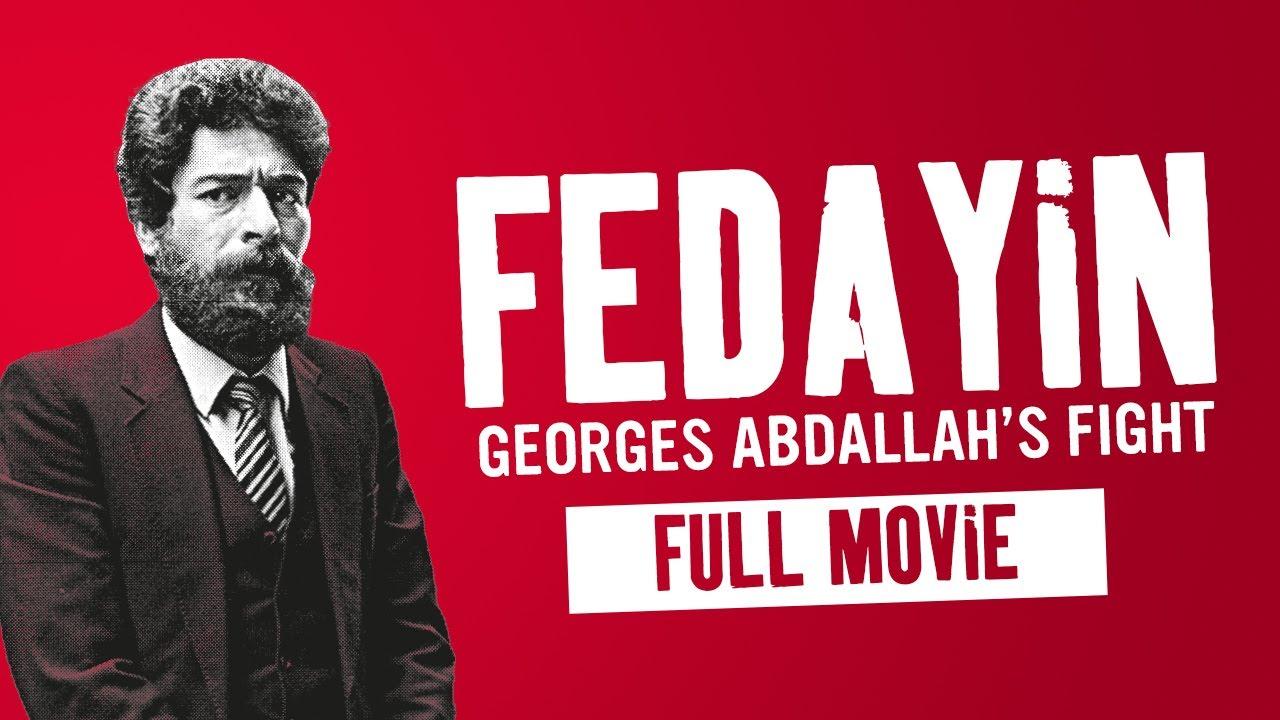 Fedayin, the fight of Georges Abdallah Trailer