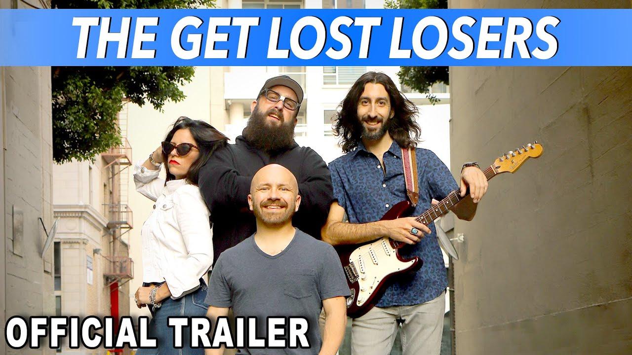 The Get Lost Losers Trailer