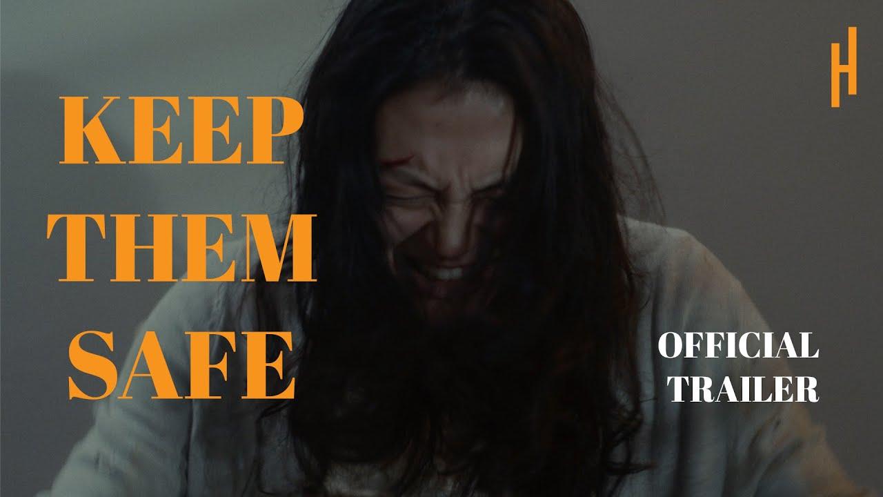Keep Them Safe Trailer