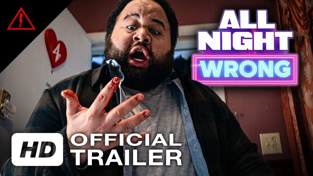 All Night Wrong Trailer