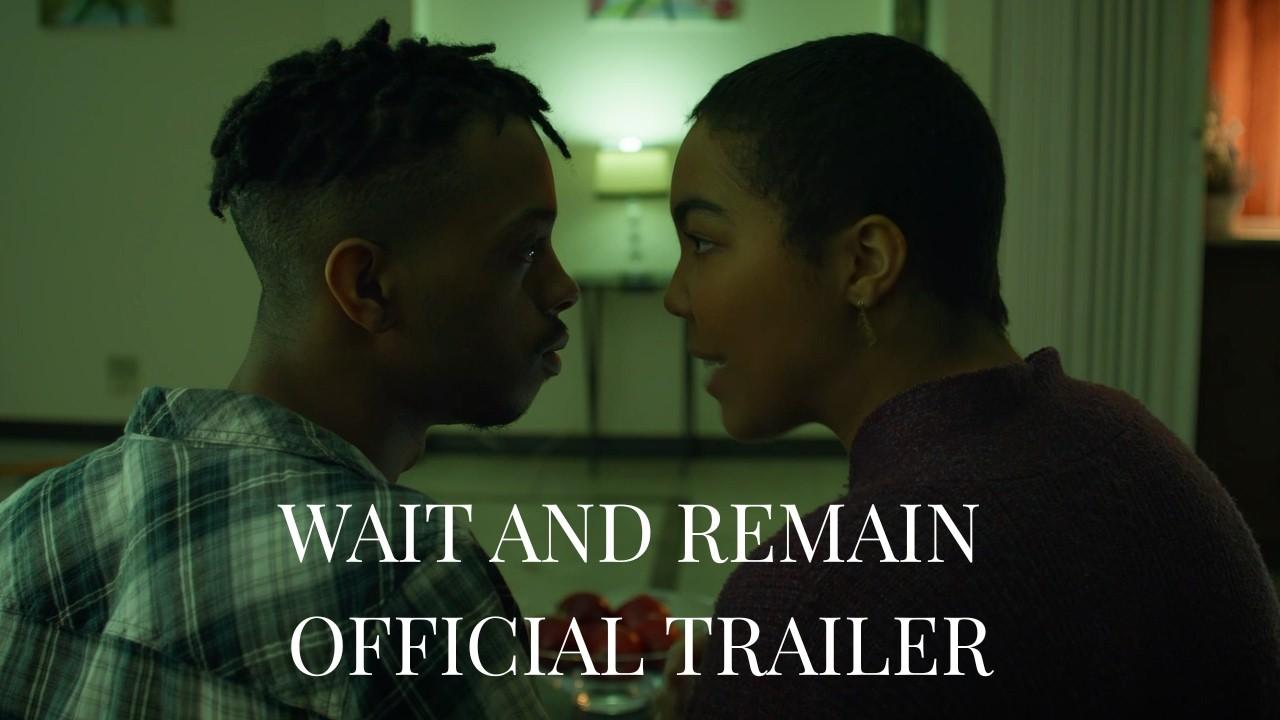 Wait and Remain Trailer