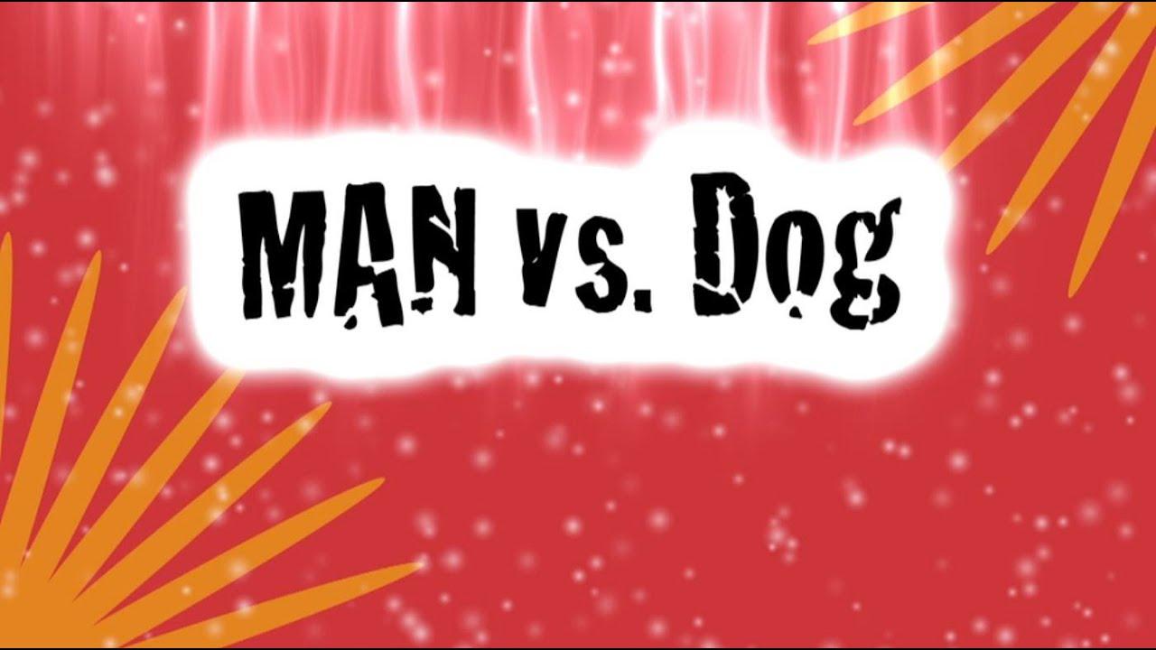Man Vs. Dog Trailer