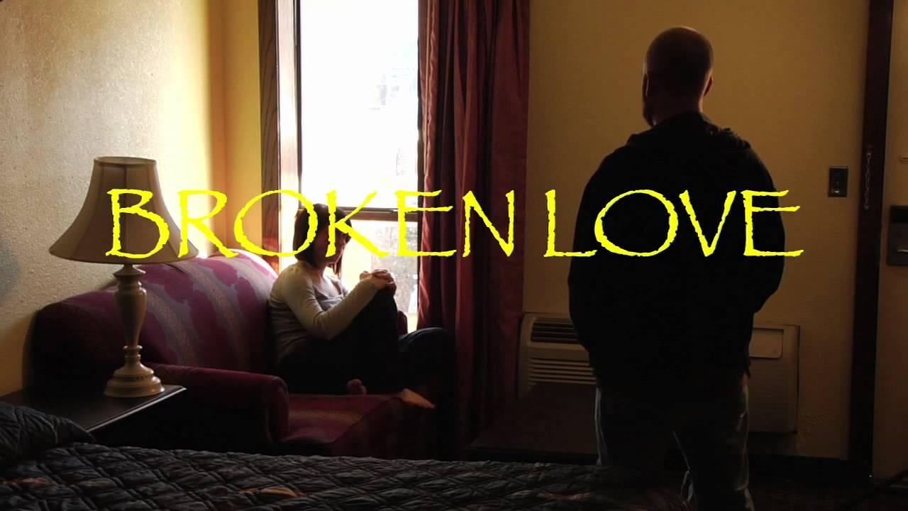 Broken Love Trailer