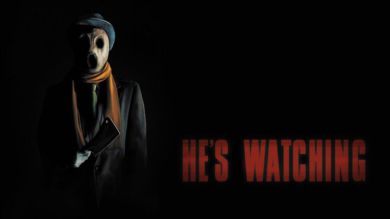 He's Watching Trailer