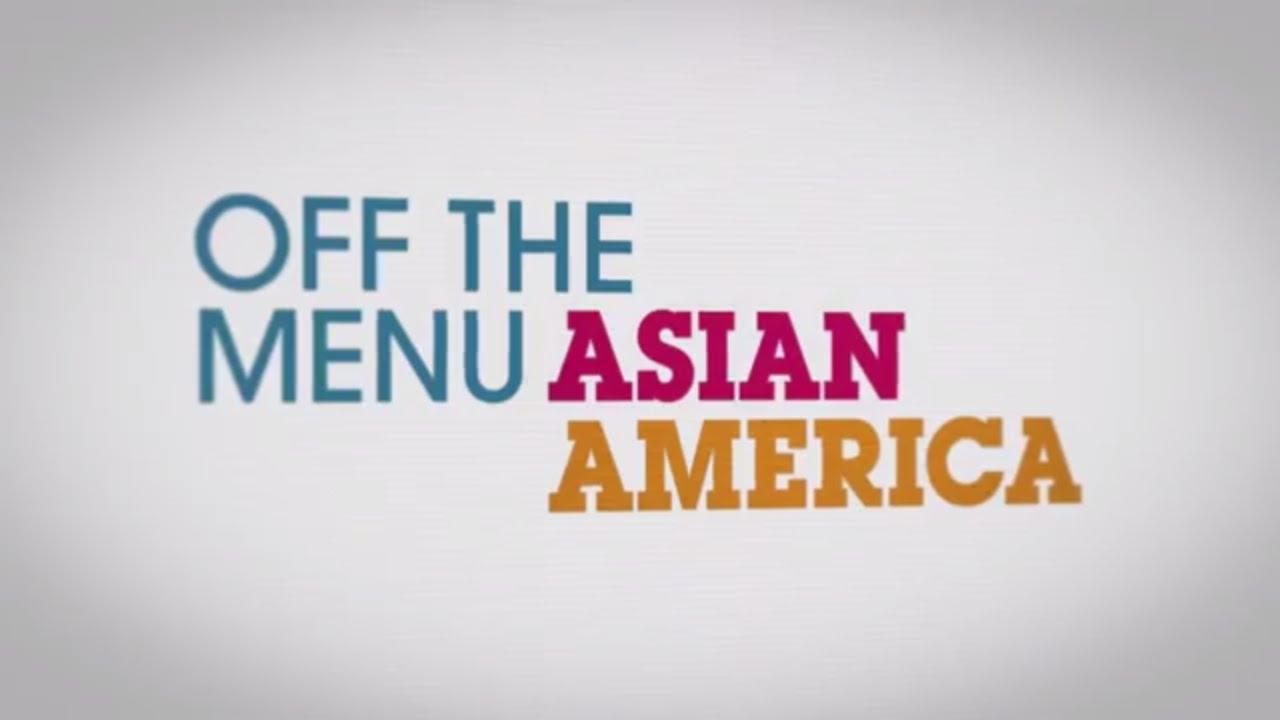 Off the Menu: Asian America Trailer