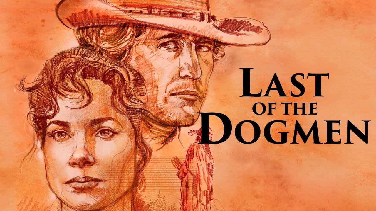 Last of the Dogmen Trailer
