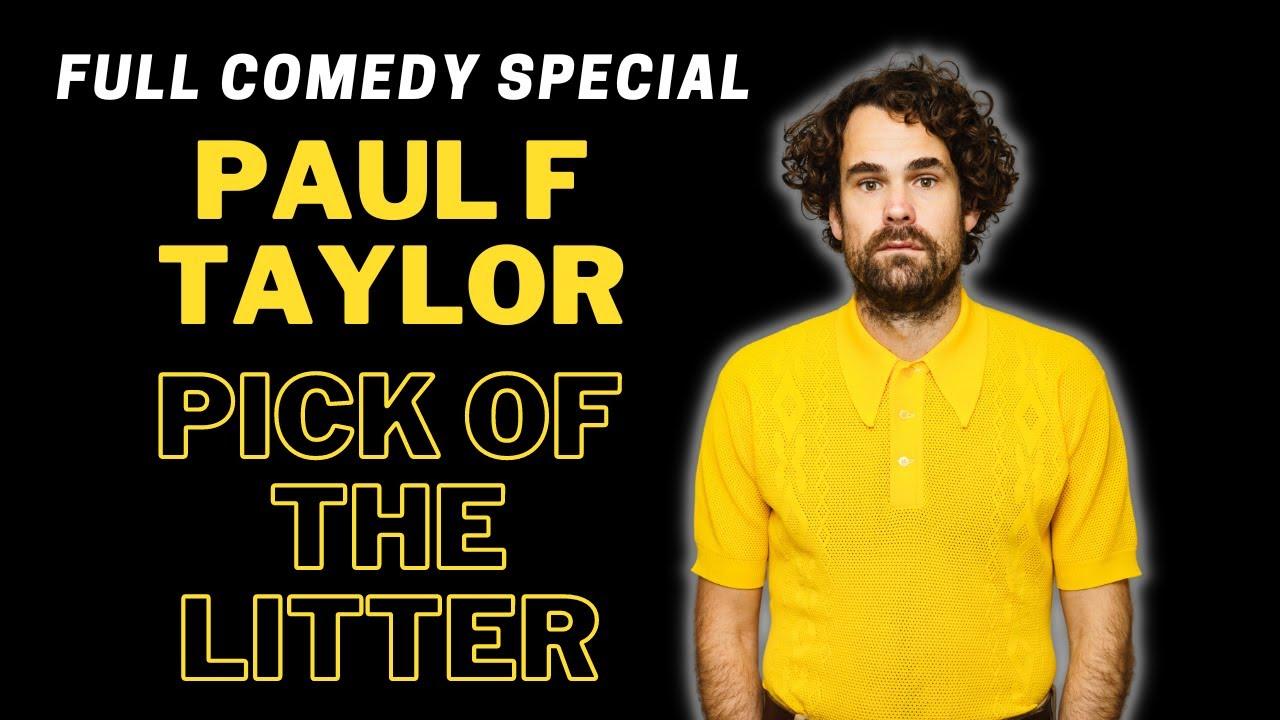 Paul F Taylor: Pick Of The Litter Trailer