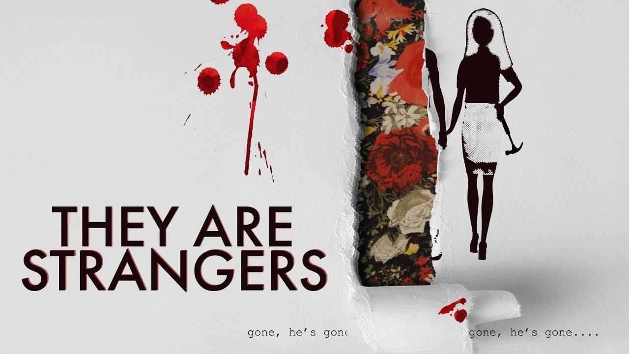 They Are Strangers Trailer