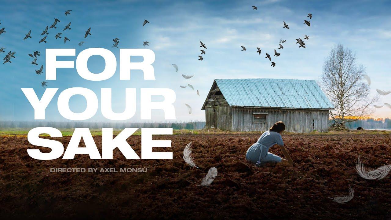 For Your Sake Trailer