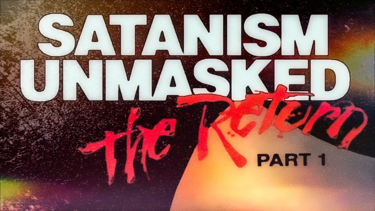 Satanism Unmasked: The Return Part 1 Trailer