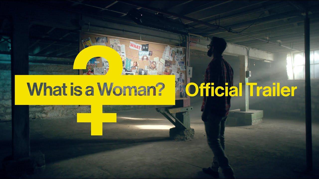 What Is a Woman? Trailer