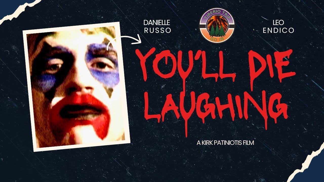 You'll Die Laughing Trailer