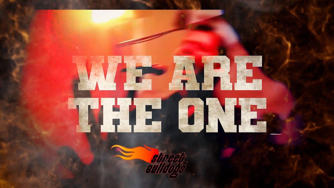 Street Bulldogs - We Are The One Trailer