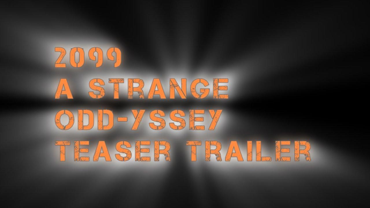 2099: A Strange Odd-yssey Trailer